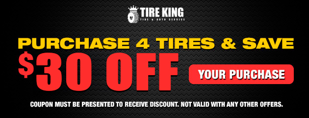 Purchase 4 tires and save $30 off your purchase 